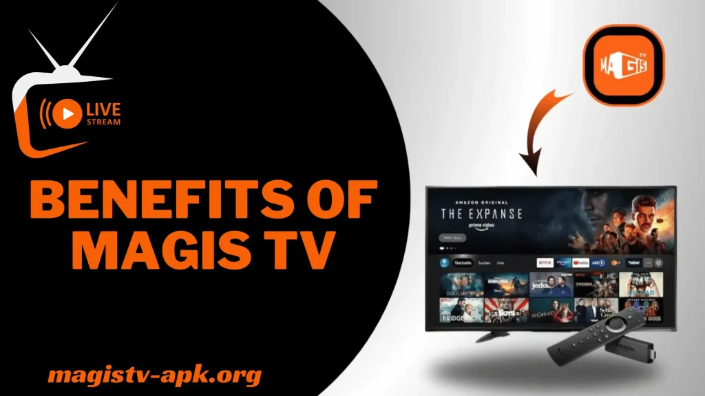 Benefits Of Magis TV